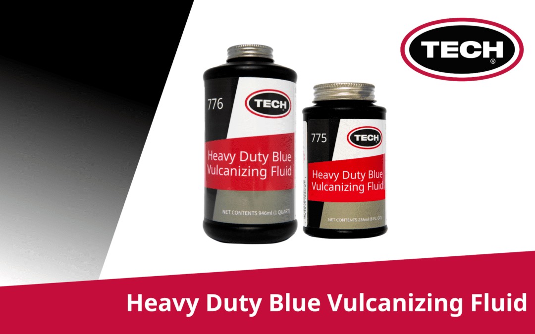 Why TECH’s Heavy Duty Blue Vulcanizing Fluid